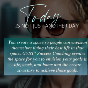 envision and achieve your goals with GYST Success Coaching