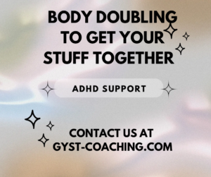 GYST Success Coaching for Body Doubling ADHD Support 