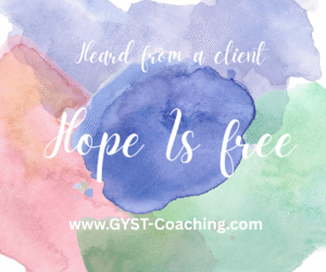 GYST Success Coaching will support you while you articulate what you hope for and support you to get there