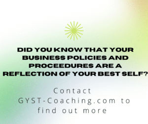 Create Your Policies and Proceedures With GYST* Success Coaching